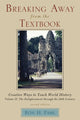Book cover of: Breaking Away from the Textbook