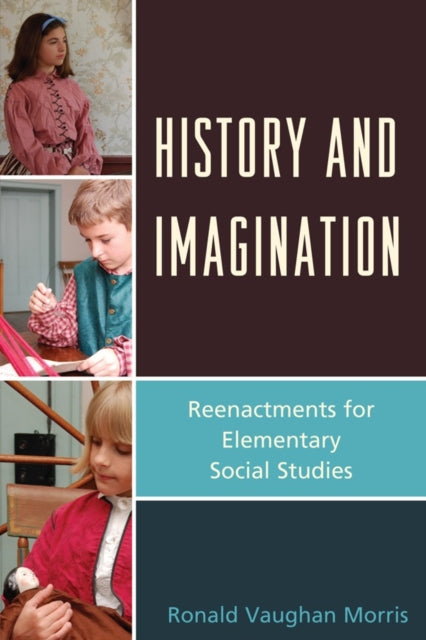Book cover of: History and Imagination. By: Ronald V. Morris