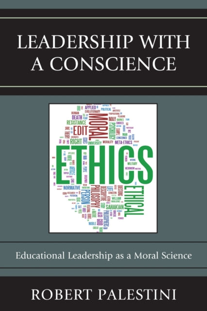 Book cover of: Leadership with a Conscience. By: Robert H. Palestini