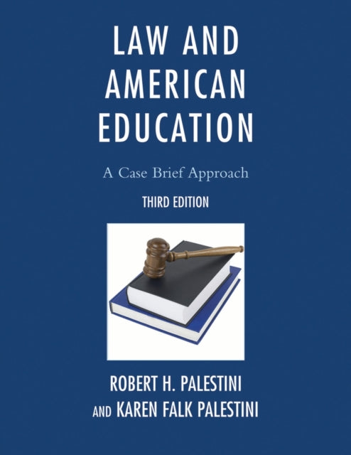 Book cover of: Law and American Education. By: Robert H. Palestini