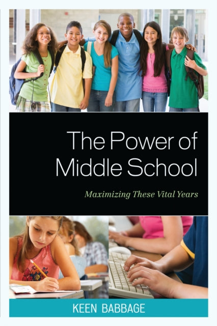Book cover of: Power of Middle School. By: Keen J. Babbage