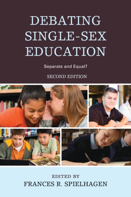 Book cover of: Debating Single-Sex Education. By: Frances R. Spielhagen