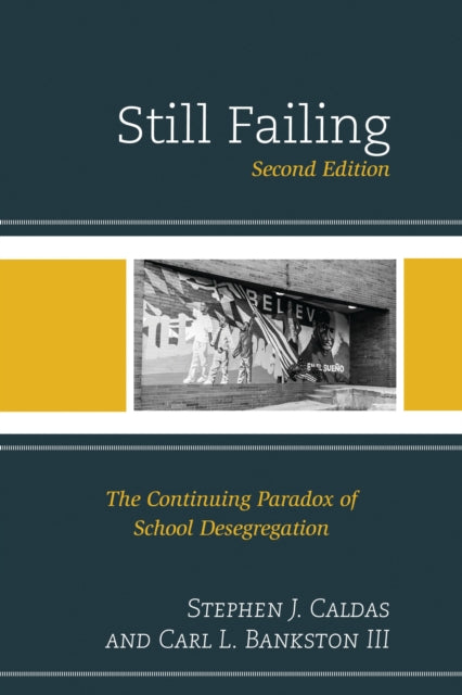 Book cover of: Still Failing. By: Carl L., III Bankston