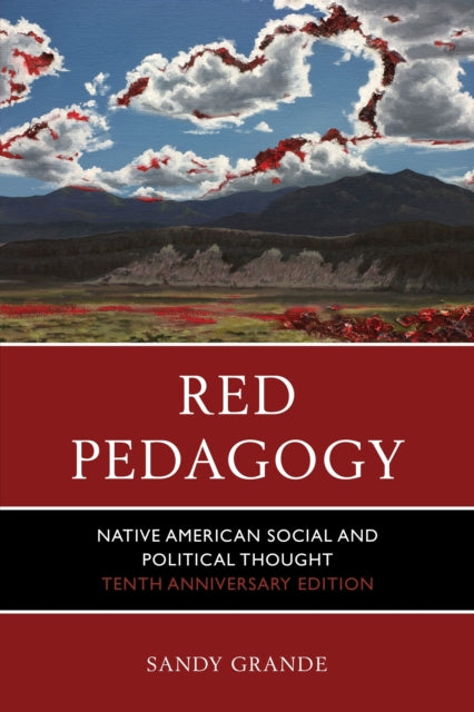 Book cover of: Red Pedagogy. By: Sandy Grande