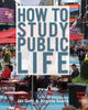 Book cover of: How to Study Public Life