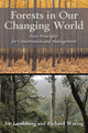 Book cover of: Forests in Our Changing World. By: J. J. Landsberg