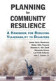 Book cover of: Planning for Community Resilience. By: Jaimie Hicks Masterson
