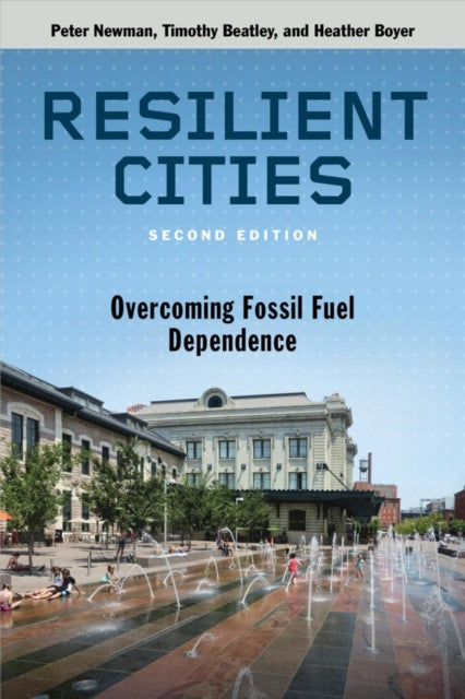 Book cover of: Resilient Cities. By: Peter Newman