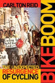 Book cover of: Bike Boom. By: Carlton Reid