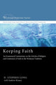 Book cover of: Keeping Faith. By: D. Stephen Long
