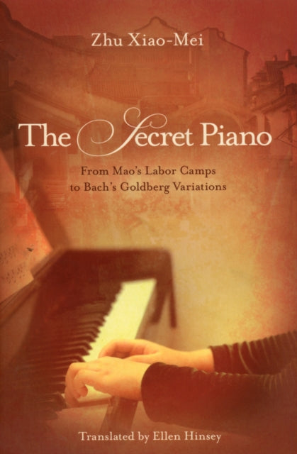 Book cover of: Secret Piano. By: Xiao-Mei Zhu
