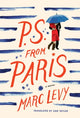 Book cover of: P.S. from Paris (UK edition). By: Marc Levy