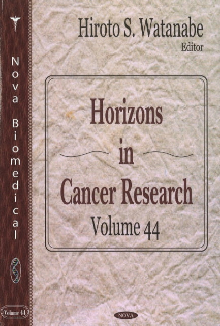 Book cover of: Horizons in Cancer Research. By: Hiroto S. Watanabe
