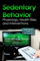 Book cover of: Sedentary Behavior. By: Maryanne G. Bergin