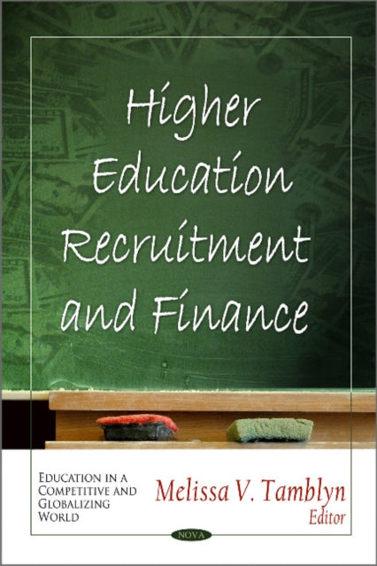 Book cover of: Higher Education Recruitment & Finance. By: Melissa V. Tamblyn