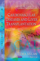 Book cover of: Cardiovascular Diseases & Liver Transplantation. By: Zoka Milan