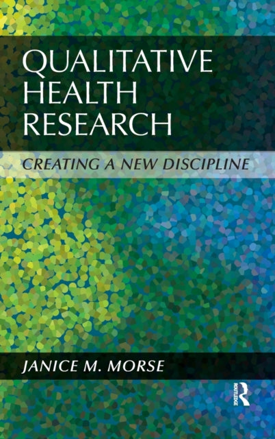Book cover of: Qualitative Health Research. By: Janice M. Morse
