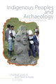 Book cover of: Indigenous Peoples and Archaeology in Latin America. By: Cristóbal Gnecco