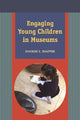 Book cover of: Engaging Young Children in Museums. By: Sharon E. Shaffer