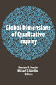Book cover of: Global Dimensions of Qualitative Inquiry. By: Norman K. Denzin