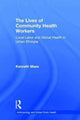 Book cover of: Lives of Community Health Workers. By: Kenneth Maes