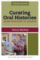 Book cover of: Curating Oral Histories. By: Nancy MacKay