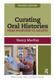 Book cover of: Curating Oral Histories. By: Nancy MacKay
