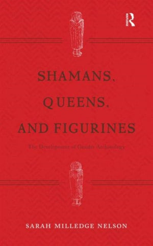 Shamans, Queens, and Figurines