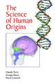 Book cover of: Science of Human Origins. By: C. Tuniz
