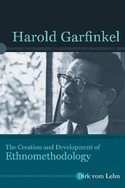 Book cover of: Harold Garfinkel. By: Dirk vom Lehn