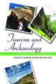 Book cover of: Tourism and Archaeology. By: Cameron Walker