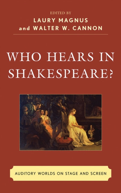 Who Hears in Shakespeare?