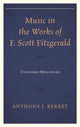 Book cover of: Music in the Works of F. Scott Fitzgerald. By: Graziella Parati