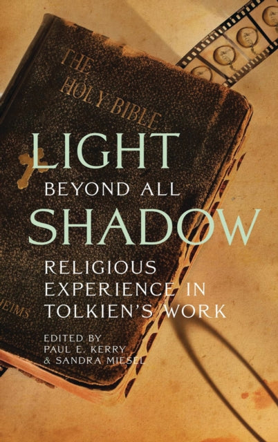 Book cover of: Light Beyond All Shadow. By: Paul E. Kerry