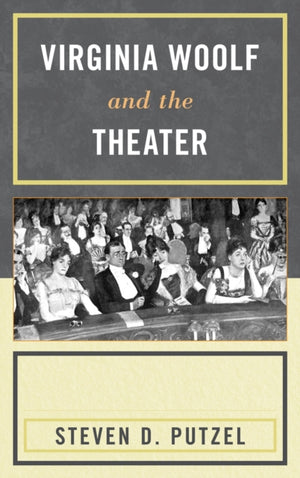 Virginia Woolf and the Theater