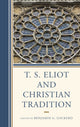 Book cover of: T. S. Eliot and Christian Tradition
