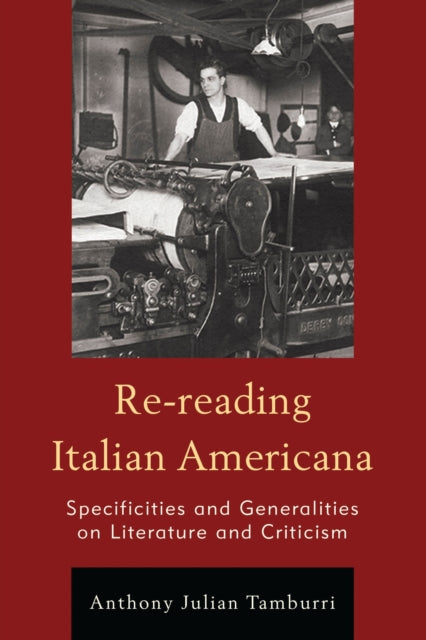 Book cover of: Re-reading Italian Americana. By: Anthony Julian Tamburri