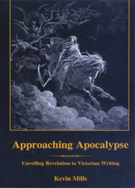 Book cover of: Approaching Apocalypse. By: Kevin Mills