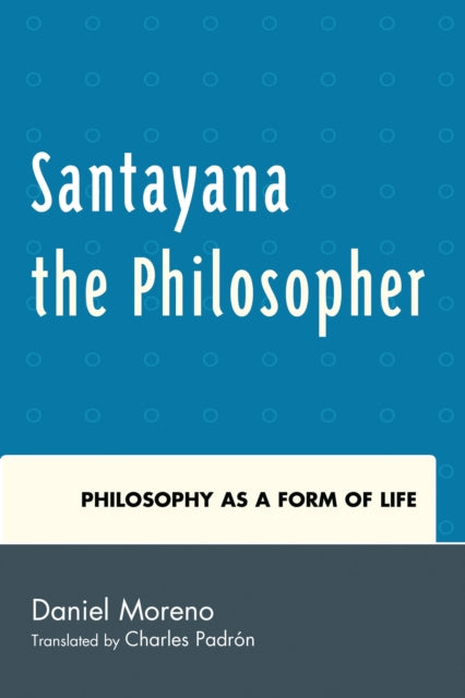 Book cover of: Santayana the Philosopher. By: Daniel Moreno