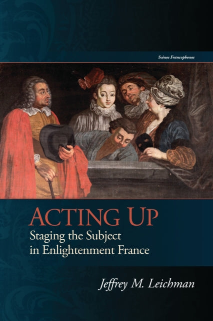Book cover of: Acting Up. By: Jeffrey M. Leichman
