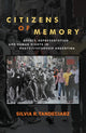 Book cover of: Citizens of Memory. By: Silvia R. Tandeciarz