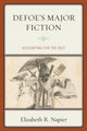 Book cover of: Defoe’s Major Fiction. By: Elizabeth R. Napier