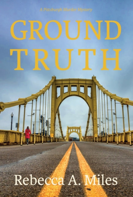 Book cover of: Ground Truth. By: Rebecca A. Miles