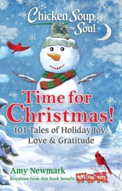 Book cover of: Chicken Soup for the Soul: Time for Christmas. By: Amy Newmark