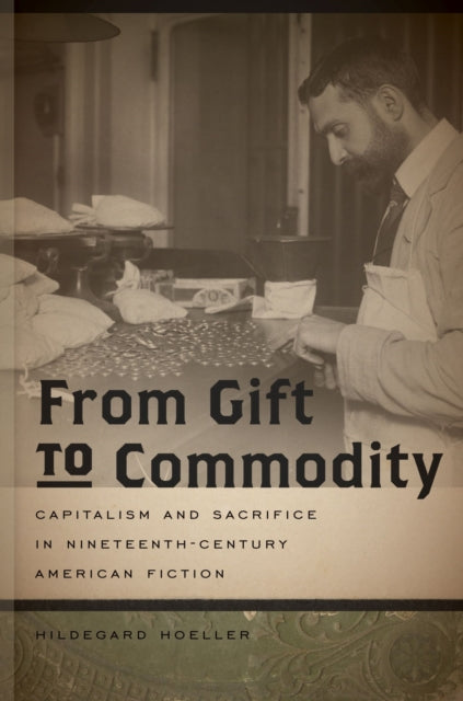 Book cover of: From Gift to Commodity. By: Hildegard Hoeller