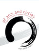 Book cover of: Of Arcs and Circles. By: Marc Peter Keane