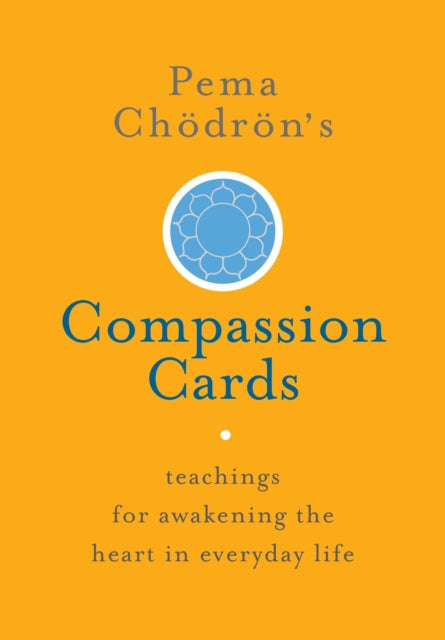 Book cover of: Pema Chodron's Compassion Cards. By: Pema Chödron