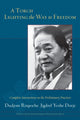 Book cover of: Torch Lighting the Way to Freedom. By: Dudjom Rinpoche