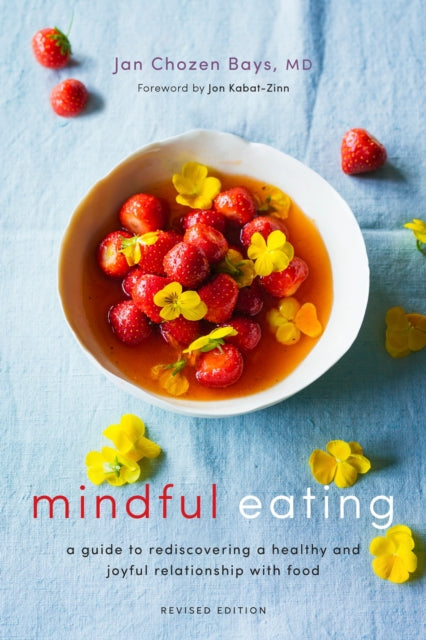 Book cover of: Mindful Eating. By: Jan Chozen Bays