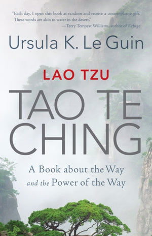 Lao Tzu: Tao Te Ching, A Book about the Way and the Power of the Way